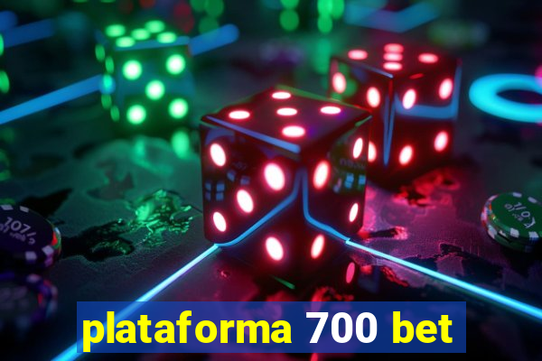 plataforma 700 bet